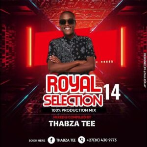 Read more about the article Thabza Tee – Royal Selection Vol 14